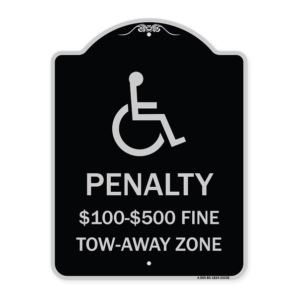 Penalty $100 $500 Fine Tow-Away Zone Heavy-Gauge Aluminum Sign, 24" x 18", BS-1824-23330